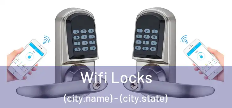  Wifi Locks (city.name) - (city.state)